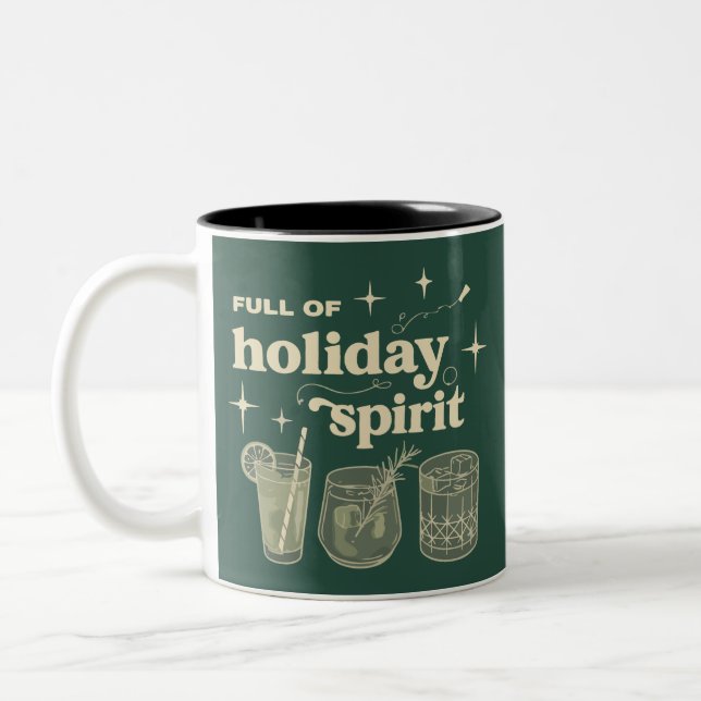 Full Of Holiday Spirit Christmas Gifts Drinks Wine Two-Tone Coffee Mug (Left)