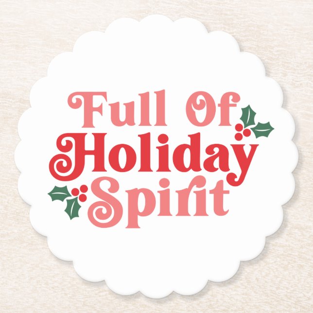 Full of Holiday Spirit - Festive Typography Paper Coaster (Front)
