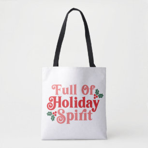 Full of Holiday Spirit - Festive Typography Tote Bag