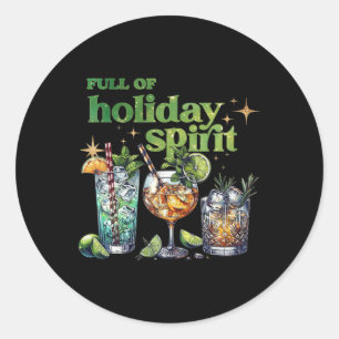 Full Of Holiday Spirit Wine Tail Funny Christmas  Classic Round Sticker
