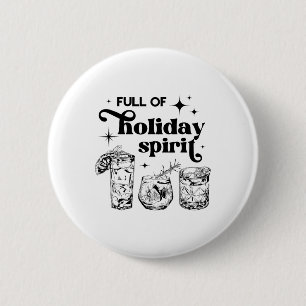 Full Of Holiday Spirits Christmas Spirit Tail Club 6 Cm Round Badge