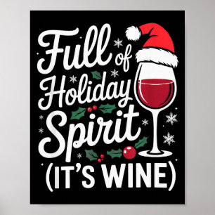 Full Of Holiday Srit Its Wine Funny Christmas Part Poster