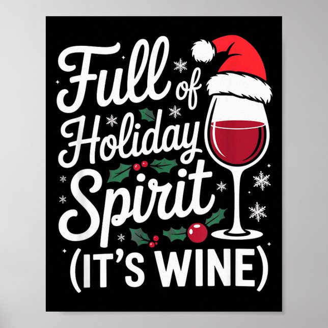 Full Of Holiday Srit Its Wine Funny Christmas Part Poster (Front)