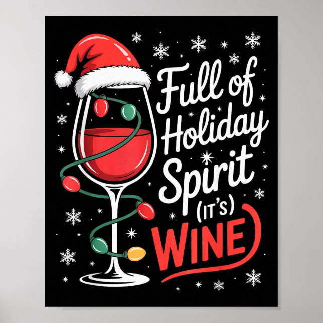 Full Of Holiday Srit Its Wine Funny Christmas  Poster (Front)