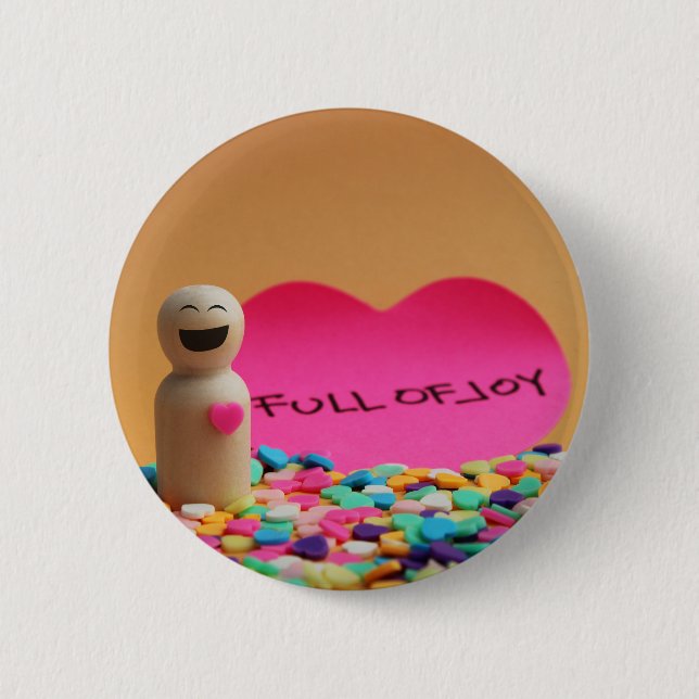 Full of joy 6 cm round badge (Front)