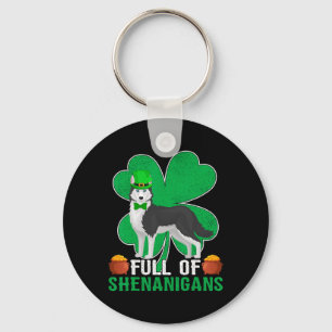 Full Of Shenanigans Irish Siberian Husky Dog St Pa Key Ring