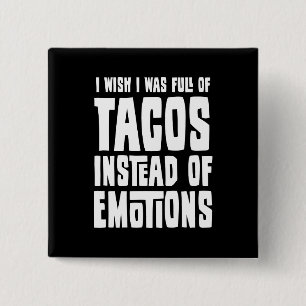 Full of Tacos 15 Cm Square Badge