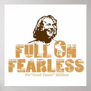 Full On Fearless-Pat Milliken Poster