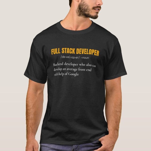 Full Stack Developer Is Just A Backend Developer D T-Shirt (Front)