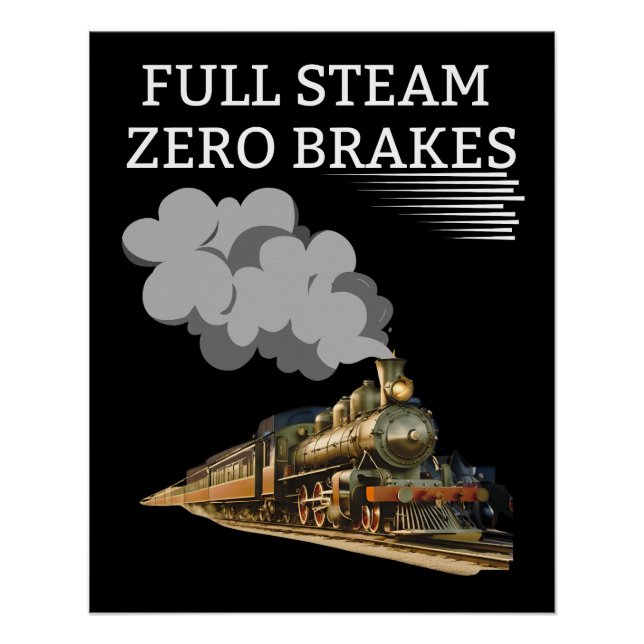 Full Steam Zero Breaks Poster (Front)