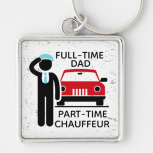 Full-Time Dad Part-Time Chauffeur Busy Dad Key Ring