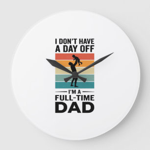 Full-Time Dad Vintage Graphic T-Shirt Design_1 Large Clock