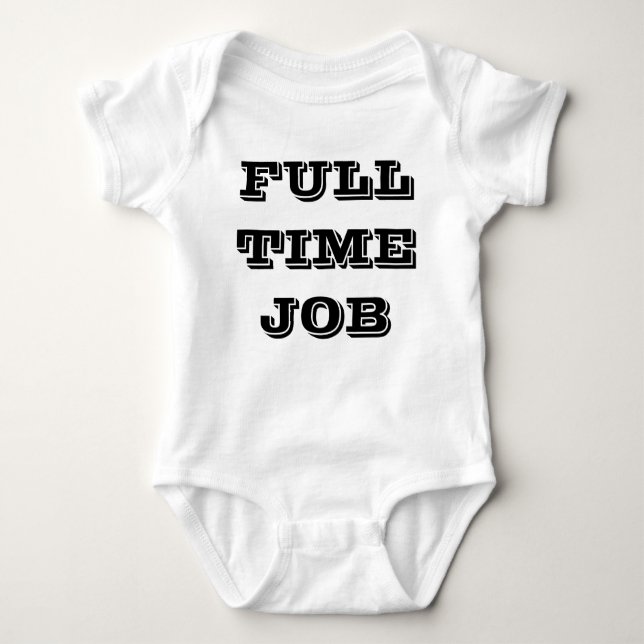 Full Time Job / Over Time Twin Set (Part 1 of 2) Baby Bodysuit (Front)