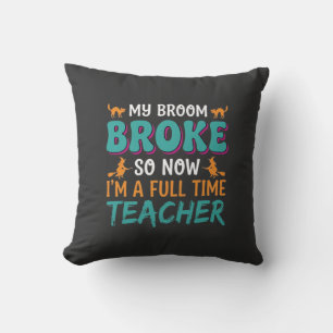 Full Time Teacher Halloween Witch Design_1 Cushion