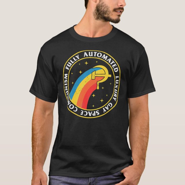 Fully Automated Luxury Gay Space Communism Essenti T-Shirt (Front)