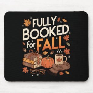 Fully Booked For Fall Books Pumpkin Autumn Thanksg Mouse Pad