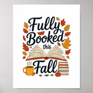 Fully Booked For Fall Books Pumpkin Autumn Thanksg Poster