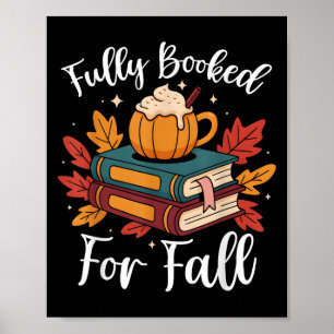 Fully Booked For Fall Books Pumpkin Autumn Thanksg Poster