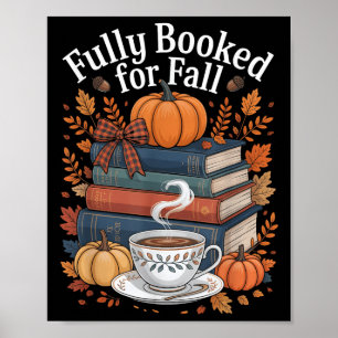 Fully Booked For Fall Books Pumpkin Autumn Thanksg Poster