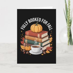 Fully Booked For Fall Pumpkin Autumn Books Thanksg Card