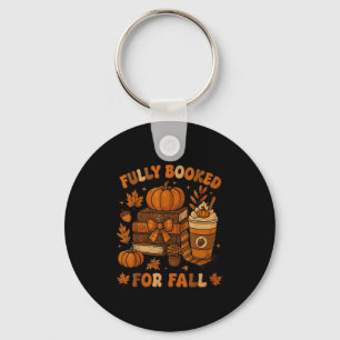 Fully Booked For Fall Pumpkin Books Coffee Thanksg Key Ring