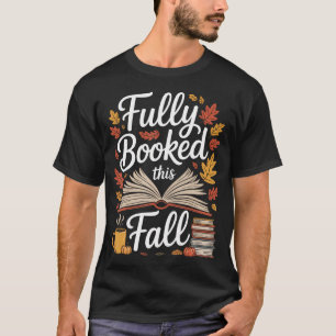 Fully Booked This Fall T-Shirt