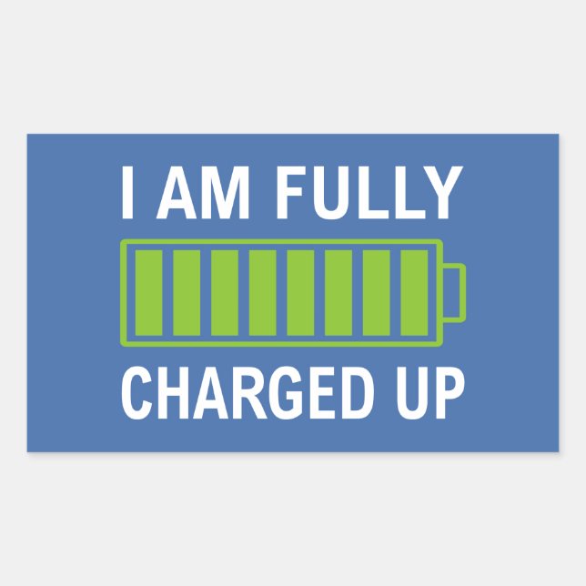 Fully Charged Rectangular Sticker (Front)