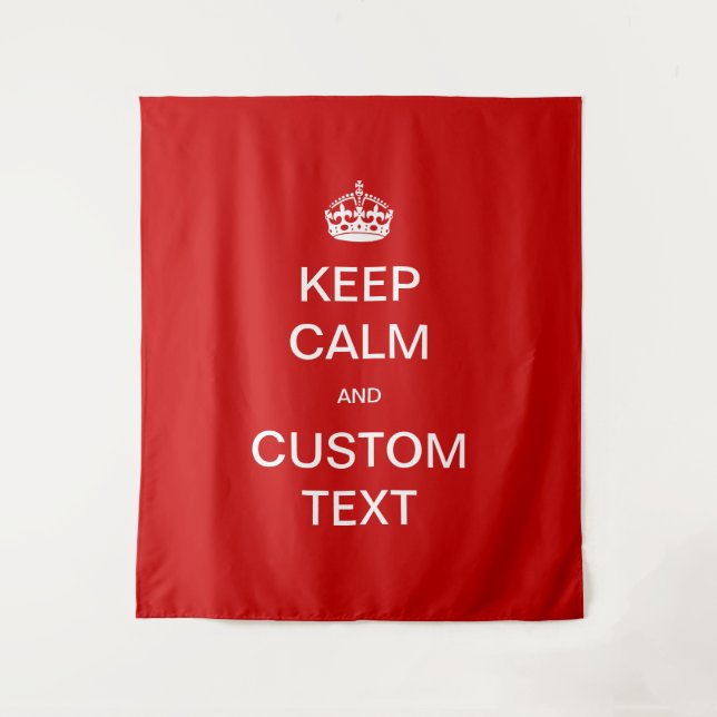Fully custom Keep Calm and Customise Me Tapestry (Front)