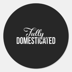 Fully Domesticated Funny Groom Shirts From The Gro Classic Round Sticker