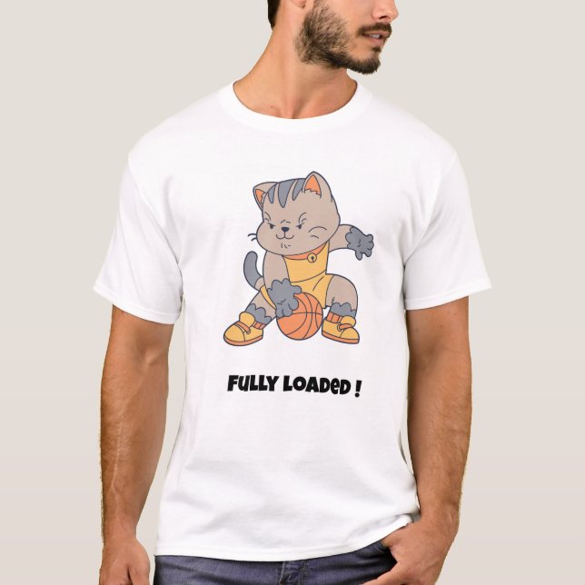 Fully loaded - a Funny Cat-Basketball T-Shirt (Front)