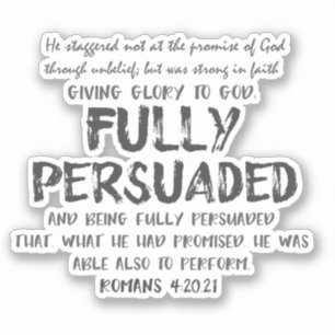 Fully Persuaded Quote with Bible Verse