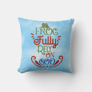 Fully Rely on God Frog Cushion