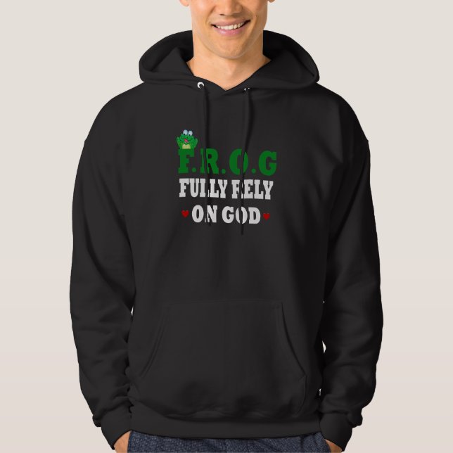 Fully Rely On God Frog Hoodie (Front)