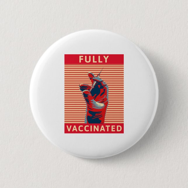 Fully Vaccinated 6 Cm Round Badge (Front)