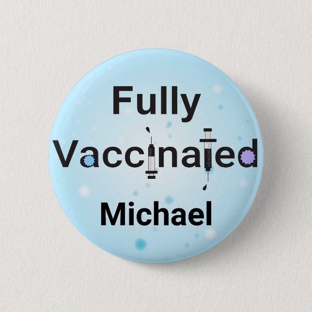 Fully Vaccinated 6 Cm Round Badge (Front)