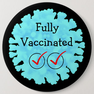 Fully Vaccinated against Covid 19 Button