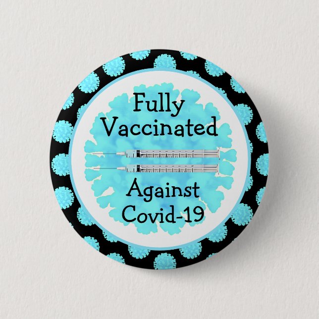 Fully Vaccinated against Covid-19 Button (Front)