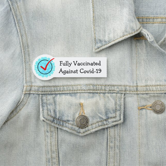 Fully Vaccinated Against Covid-19   Name Tag (In Situ)