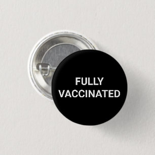Fully Vaccinated black white pin button