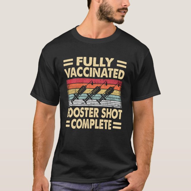 Fully Vaccinated Booster Shot Complete  Retro Vint T-Shirt (Front)