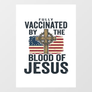 Fully Vaccinated by the Blood of Jesus Patriotic S
