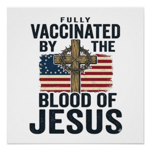 Fully Vaccinated by the Blood of Jesus Patriotic S Poster