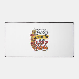 Fully Vaccinated by the Blood of Jesus Shirt Desig Desk Mat