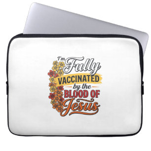 Fully Vaccinated by the Blood of Jesus Shirt Desig Laptop Sleeve