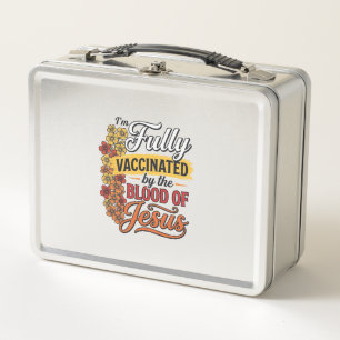 Fully Vaccinated by the Blood of Jesus Shirt Desig Metal Lunch Box