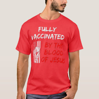 Fully Vaccinated By The Of Jesus Funny Christian ( T-Shirt