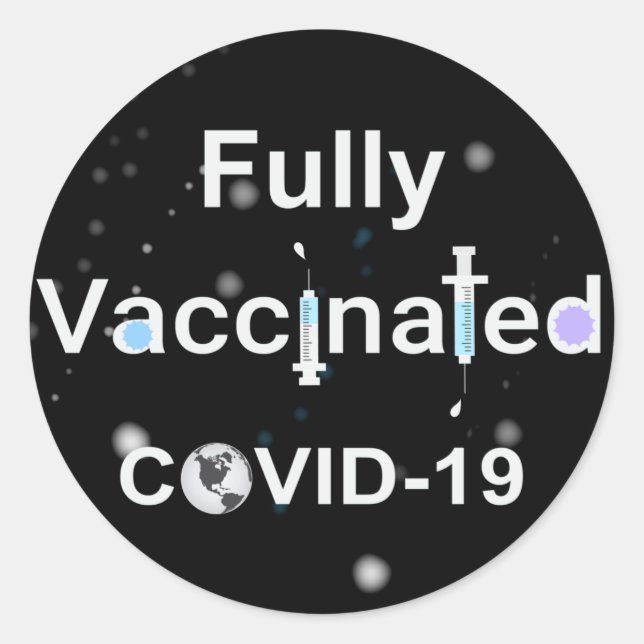 Fully Vaccinated COVID-19 Classic Round Sticker (Front)