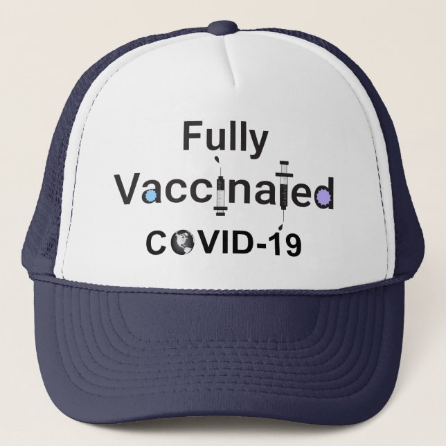 Fully Vaccinated COVID-19 Trucker Hat (Front)