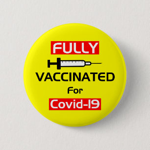 Fully Vaccinated For Covid 19 Yellow 6 Cm Round Badge