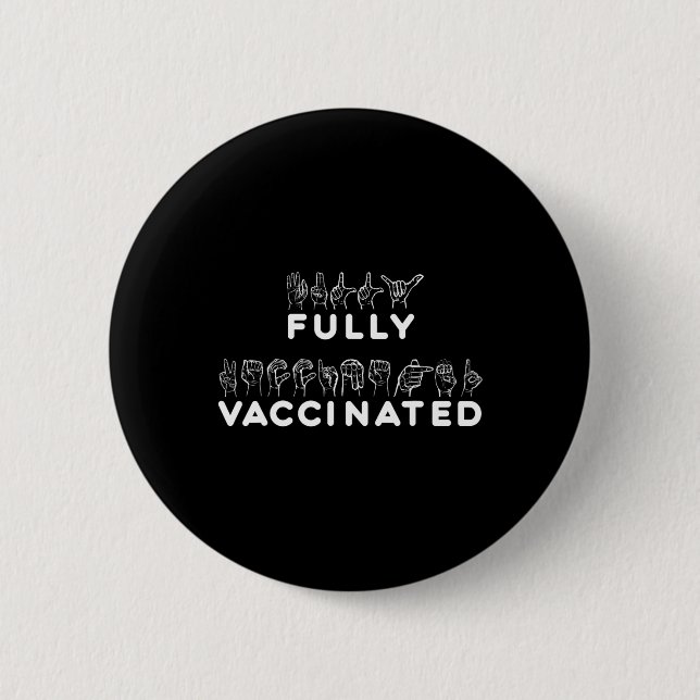 Fully Vaccinated Hand Sign Language  6 Cm Round Badge (Front)